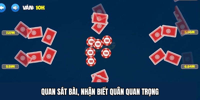 Tips quan sát nhận biết quân bài quan trọng